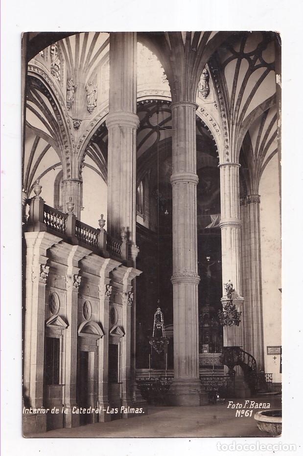 Postales: POSTAL. INTERIOR DE LA CATEDRAL. LAS PALMAS. FOTO F. BAENA. N&ordm; 61. CANARIAS. 1927