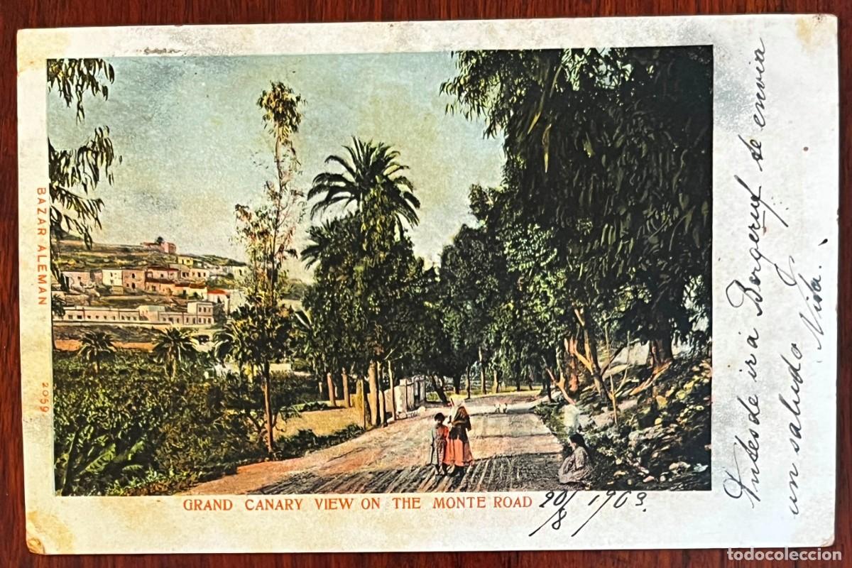 Postales: GRAN CANARIA, CAMINO DEL MONTE, POSTAL A L&Aacute;ZARO S&Aacute;NCHEZ PINTO, POETA CANARIO, CIRCULADA EN 1903