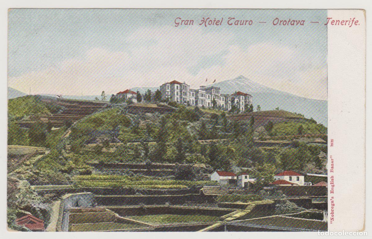 Postales: TARJETA POSTAL - TENERIFE - GRAND HOTEL TAORO - OROTAVA - NOBREGA'S ENGLISH BAZAR