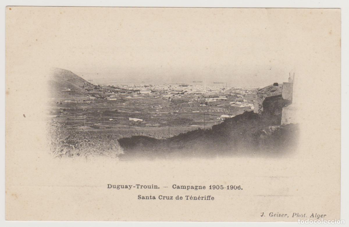 Postales: TARJETA POSTAL - TENERIFE - PORT DE SANTA CRUZ - DUGUAY-TROUIN - CAMPAGNE 1905-1906 - J. GEISER