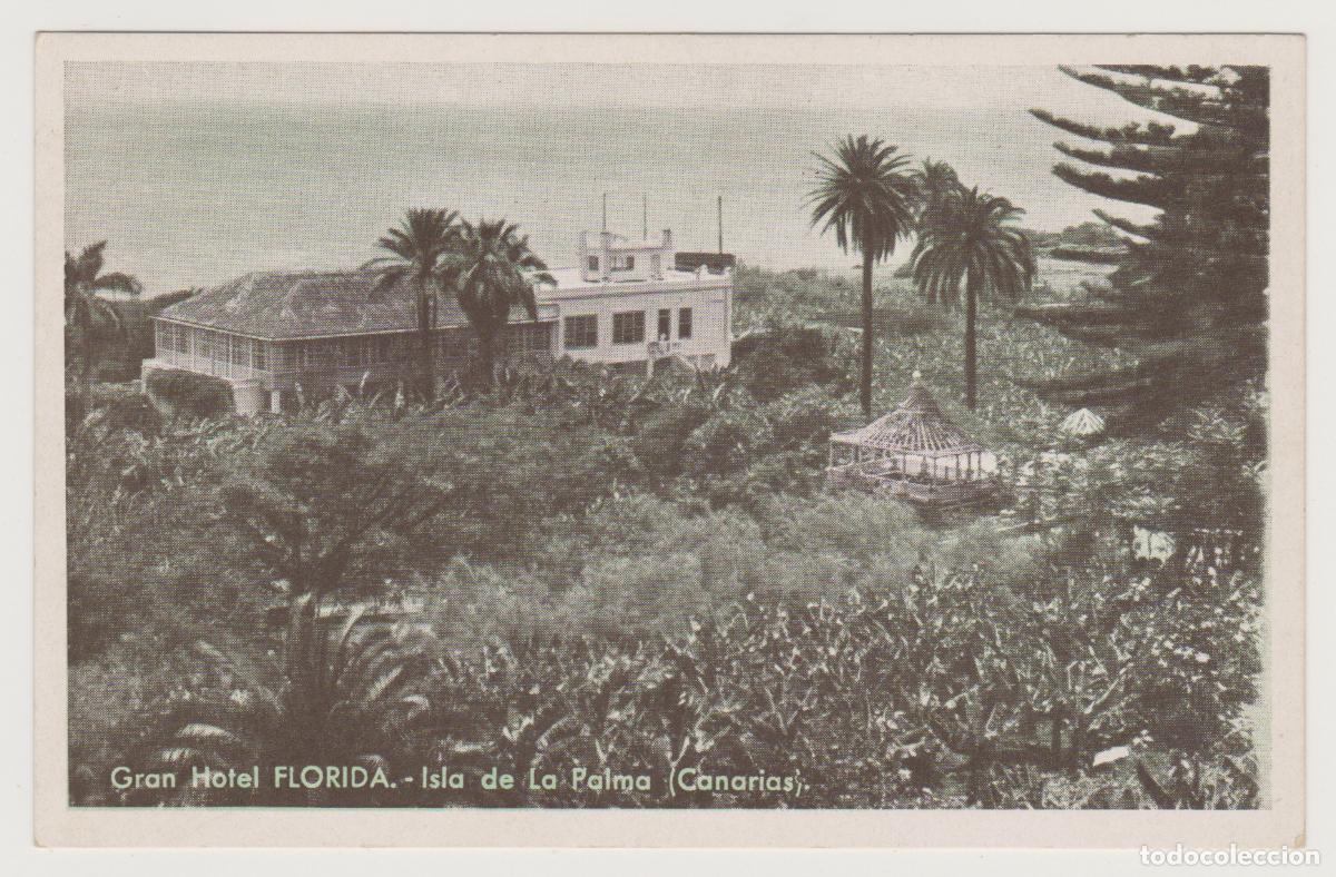 Postales: TARJETA POSTAL - ISLA DE LA PALMA - CANARIAS - GRAN HOTEL FLORIDA - IMPRENTA ALEMANA
