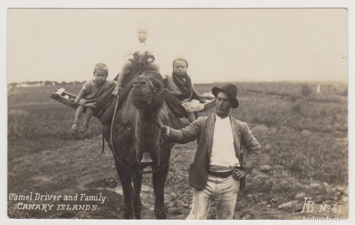 Postales: TARJETA POSTAL - CANARY ISLANDS - CAMEL DRIVER AND FAMILY - N&ordm; 43 - FB