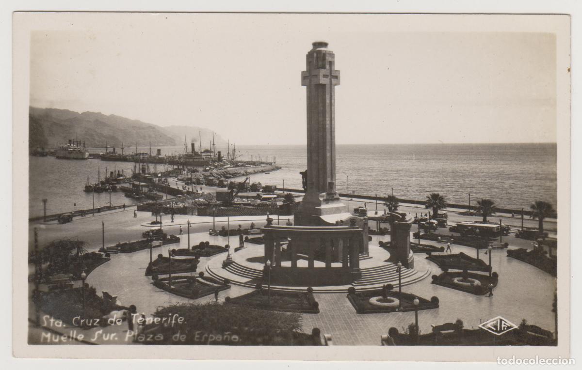 Postales: TARJETA POSTAL - STA. CRUZ DE TENERIFE - MUELLE SUR - PLAZA DE ESPA&Ntilde;A - CIF