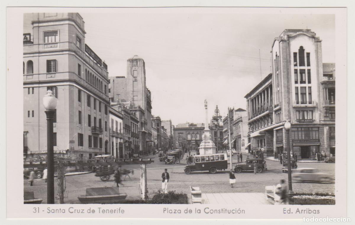 Postales: TARJETA POSTAL - SANTA CRUZ DE TENERIFE - PLAZA DE LA CONSTITUCION - N&ordm; 31 - ED. ARRIBAS