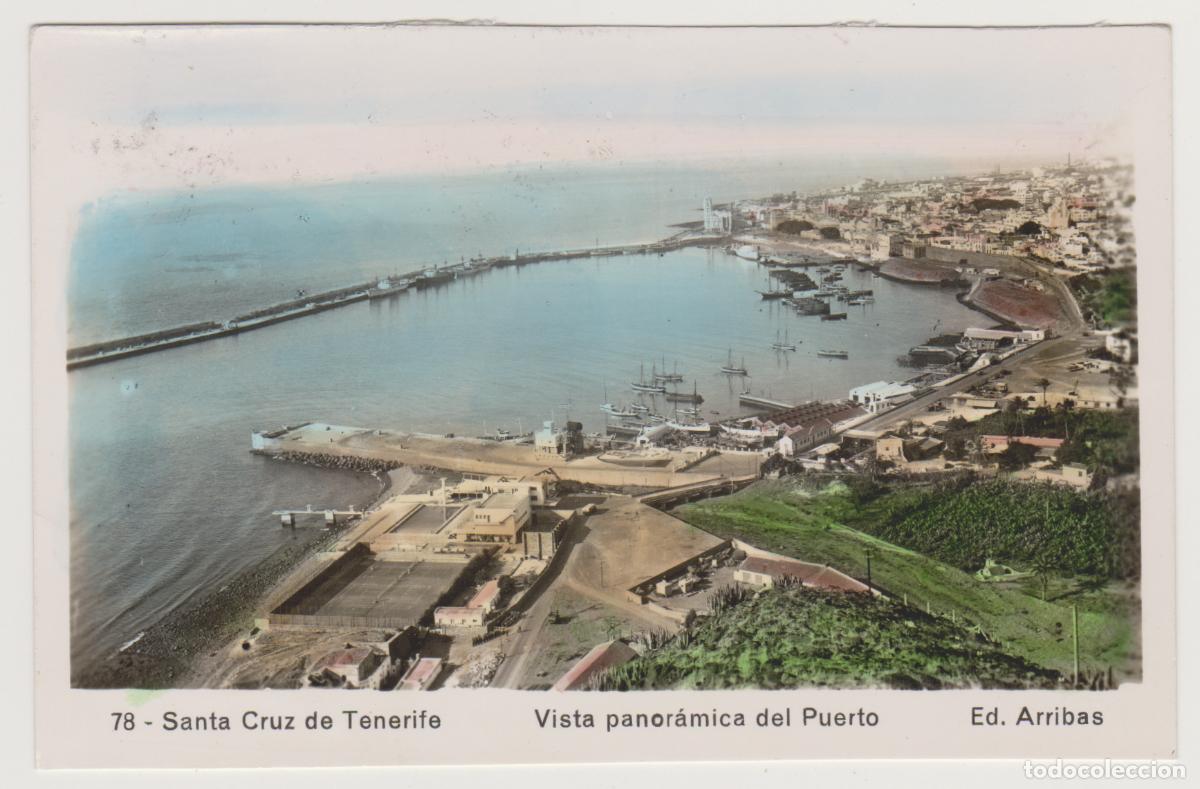 Postales: TARJETA POSTAL - SANTA CRUZ DE TENERIFE - VISTA PANORAMICA DEL PUERTO - N&ordm; 78 - ED. ARRIBAS