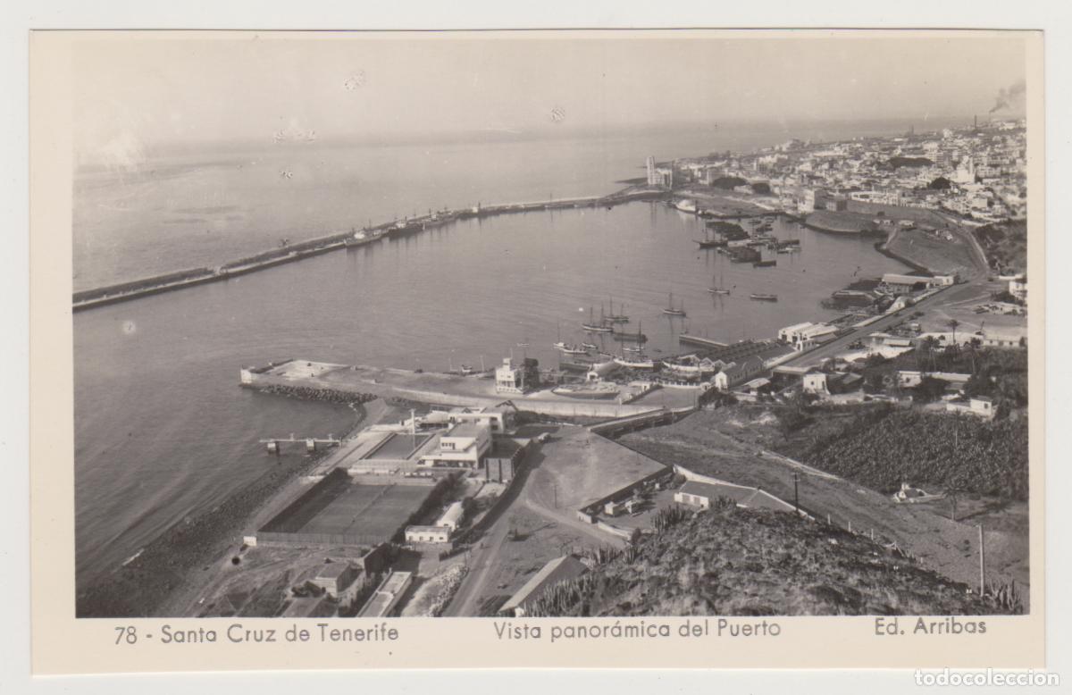 Postales: TARJETA POSTAL - SANTA CRUZ DE TENERIFE - VISTA PANORAMICA DEL PUERTO - N&ordm; 78 - ED. ARRIBAS