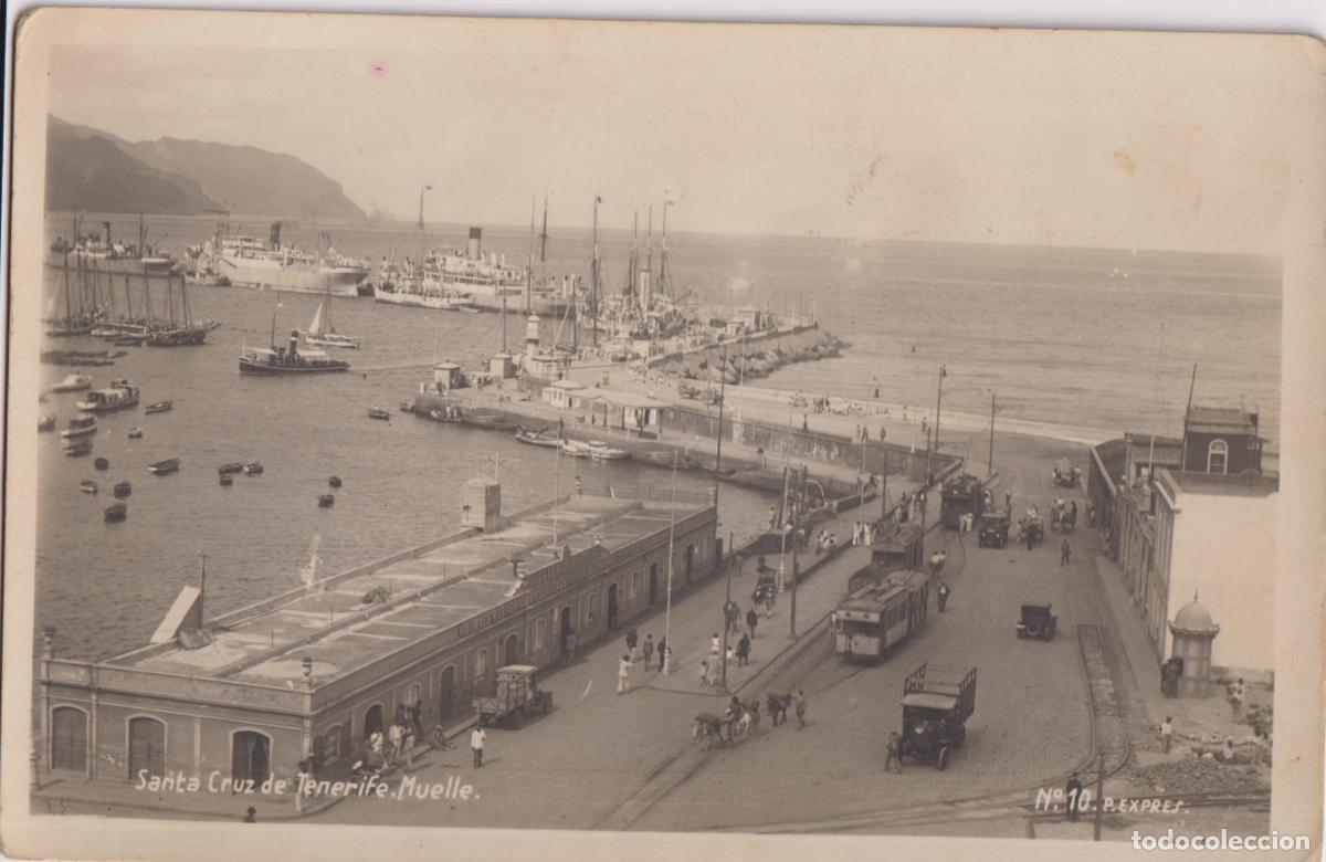 Postales: SANTA CRUZ DE TENERIFE, MUELLE - P.EXPRES N&ordm;10 - S/C