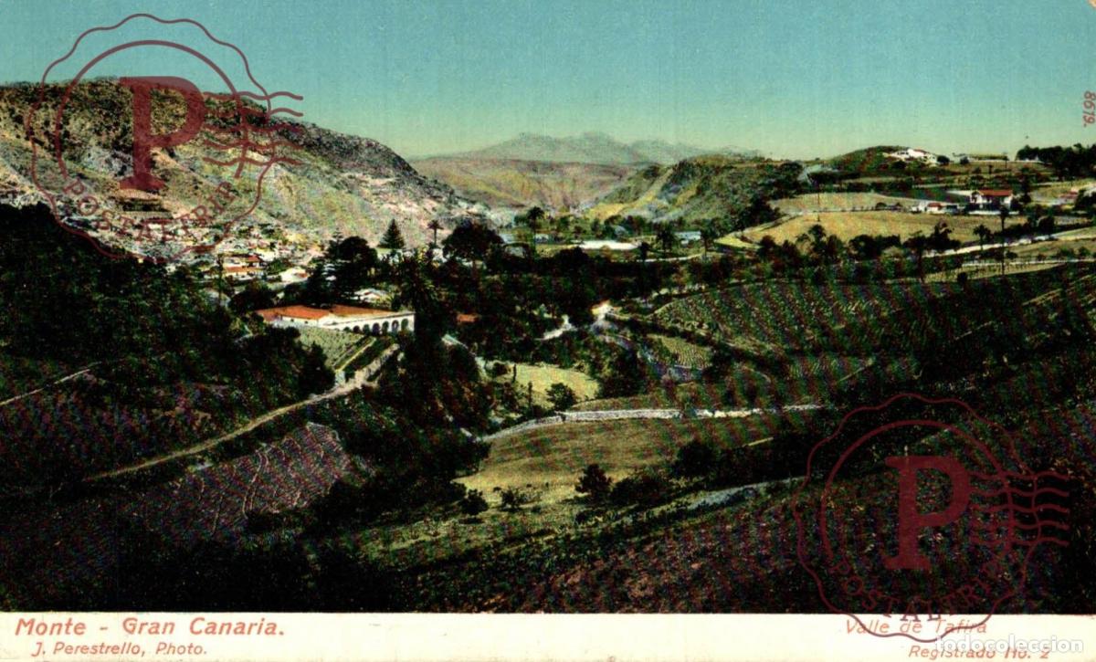 Postales: CANARIAS. GRAN CANARIA. MONTE. VALLE TAFIRA
