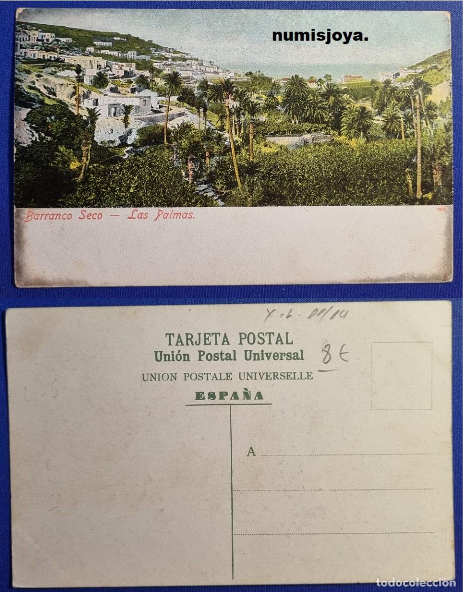 Postales: Postal LAS PALMAS (Espa&ntilde;a) a&ntilde;o 1910. BARRANCO SECO. Ed. Uni&oacute;n Postal Universal.