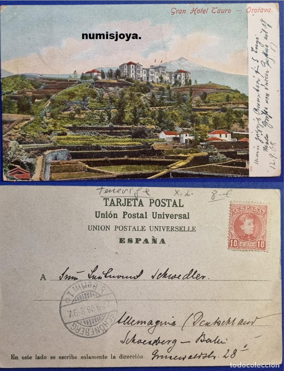 Postales: Postal OROTAVA Tenerife (Espa&ntilde;a) a&ntilde;o 1910 HOTEL TAURO. Uni&oacute;n Postal Universal. Escrita en 1908.