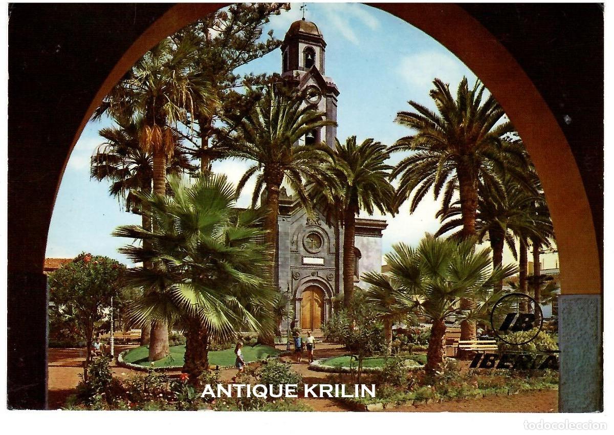 Postales: TENERIFE / PUERTO DE LA CRUZ / IGLESIA Y PLAZA NTRA. SRA. DE PE&Ntilde;A DE FRANCIA / POSTAL IBERIA
