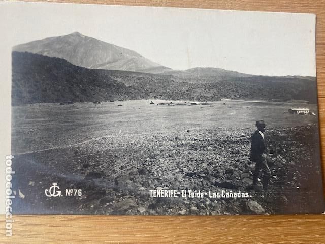 Postais: Tenerife. N&ordm; 76. El Teide, Las Ca&ntilde;adas. Ed.Joaquin Gonzalez. Postal circulada a&ntilde;os 20