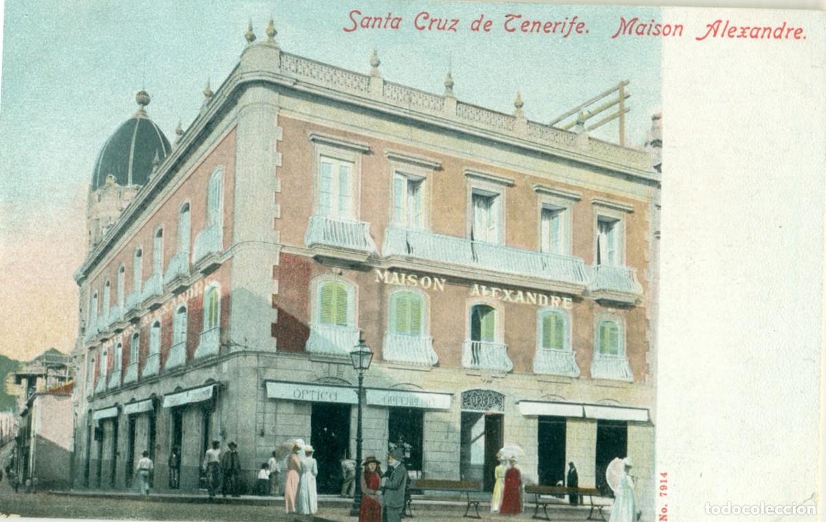 Postales: SANTA CRUZ TENERIFE. MAISON ALEXANDRE. HACIA 1910.