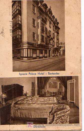 Postales: SANTANDER, IGNACIA PALACE HOTEL - Foto 1