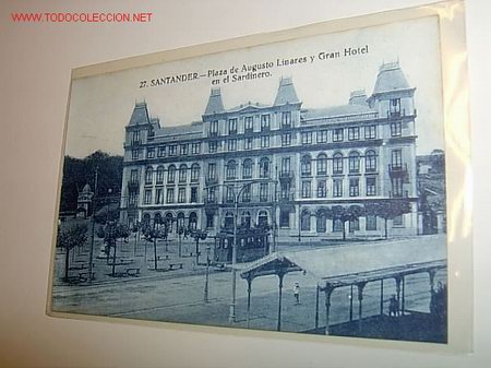 Cartoline: SANTANDER-CANTABRIA- PLAZA DE AUGUSTO LINARES Y GRAN HOTEL EN EL SARDINERO -