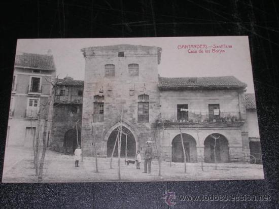 Postales: SANTILLANA ( SANTANDER ) CASA DE LOS BORJAS - Foto 1