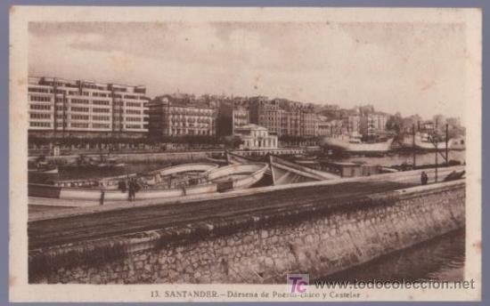 Cartes Postales: TARJETA POSTAL DE SANTADER. DARSENA DE PUERTO CHICO Y CASTELAR. 13.