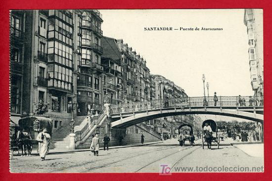 Postales: SANTANDER , PUENTE DE ATARAZANAS  , P40304 - Foto 1