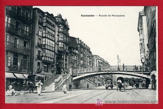 Postales: SANTANDER , PUENTE DE ATARAZANAS  , P40312 - Foto 1