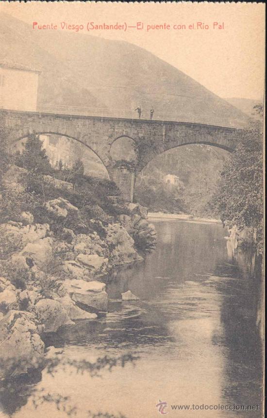 Cartes Postales: PUENTE VIESGO (CANTABR&Iacute;A).- EL PUENTE CON EL R&Iacute;O PAL.