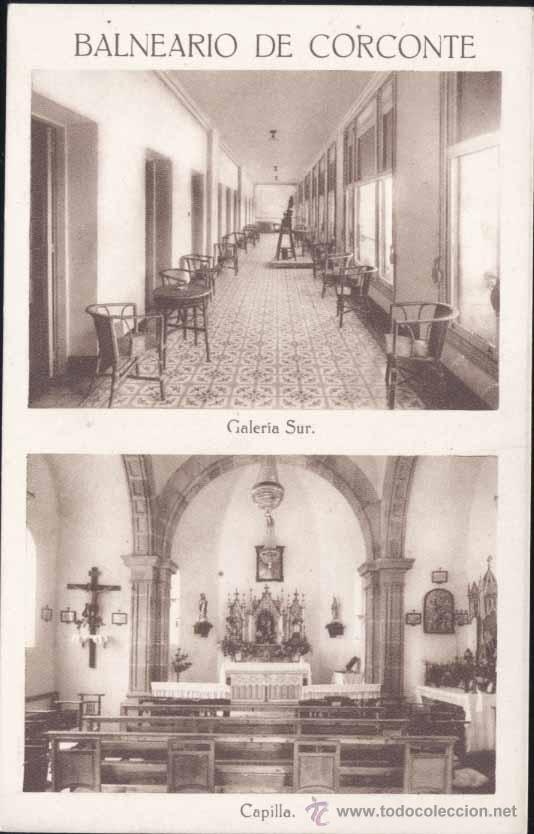 Postcards: BALNEARIO DE CORCONTE (CANTABRIA).- GALERIA SUR Y CAPILLA