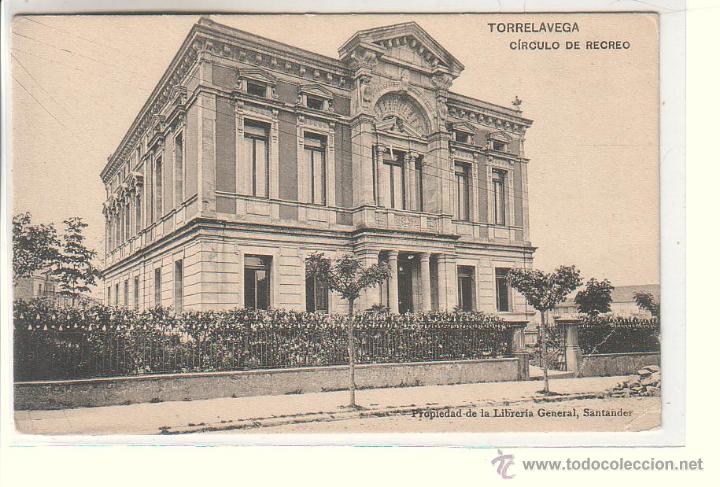 Postales: TORRELAVEGA (CANTABRIA).- CIRCULO DE RECREO - Foto 1