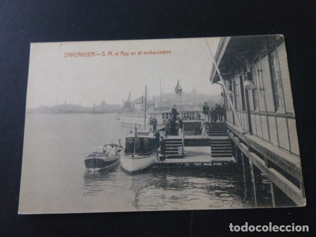 Postales: SANTANDER S. M. EL REY EN EL EMBARCADERO - Foto 1
