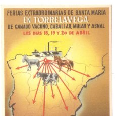 Postales: TORRELAVEGA (CANTABRIA) FERIAS EXTRAORDINARIAS D SANTA MARÍA DE GANADO VACUNO,CABALLAR,MULAR Y ASNAL. Lote 376805019