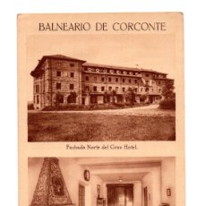 Postales: BALNEARIO DE CORCONTE, FACHADA NORTE DEL GRAN HOTEL, GRAN HOTEL-VESTIBULO.. Lote 377334019