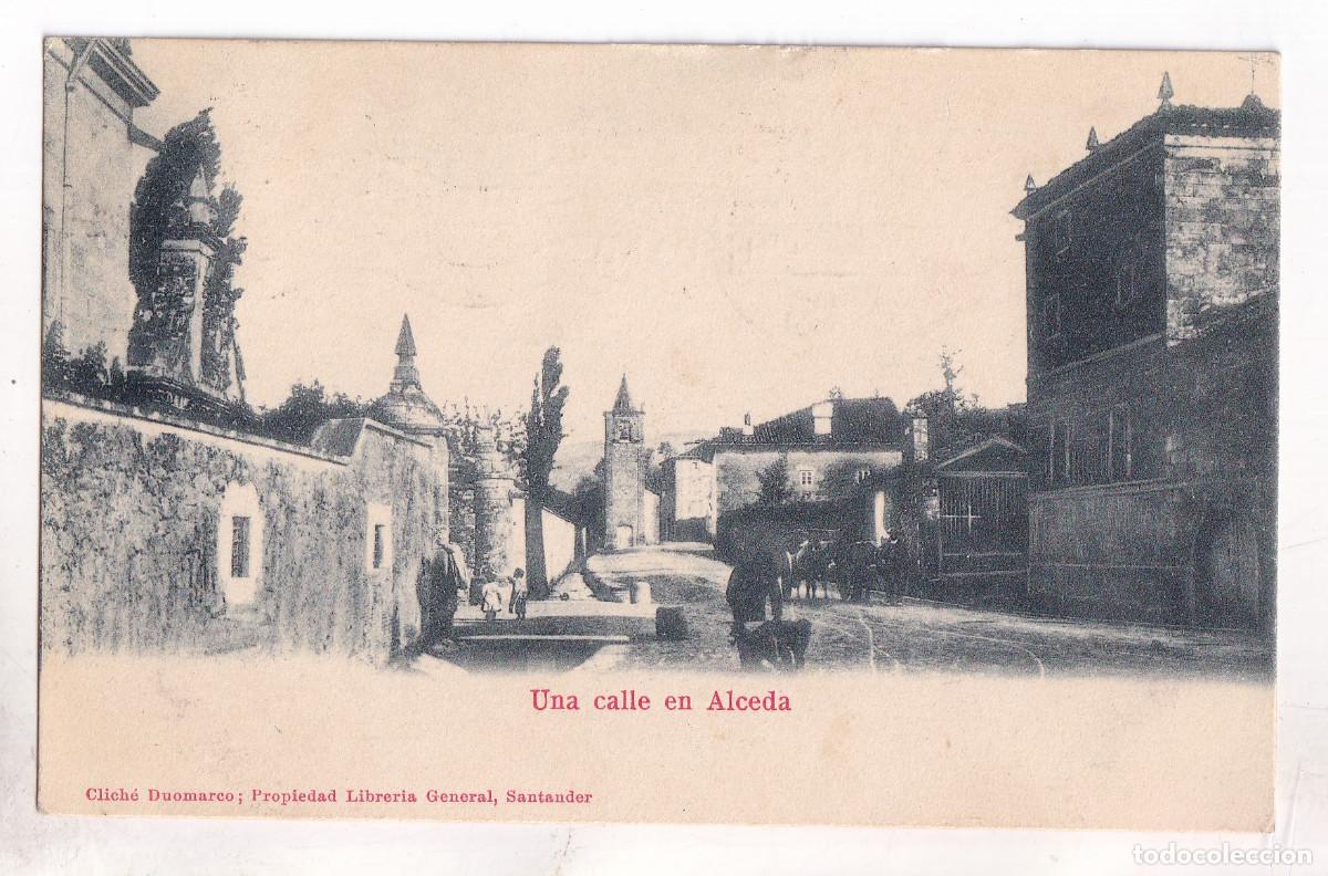 Postales: POSTAL. UNA CALLE EN ALCEDA. CANTABRIA. CIRCULADA CON SELLO EN 1912