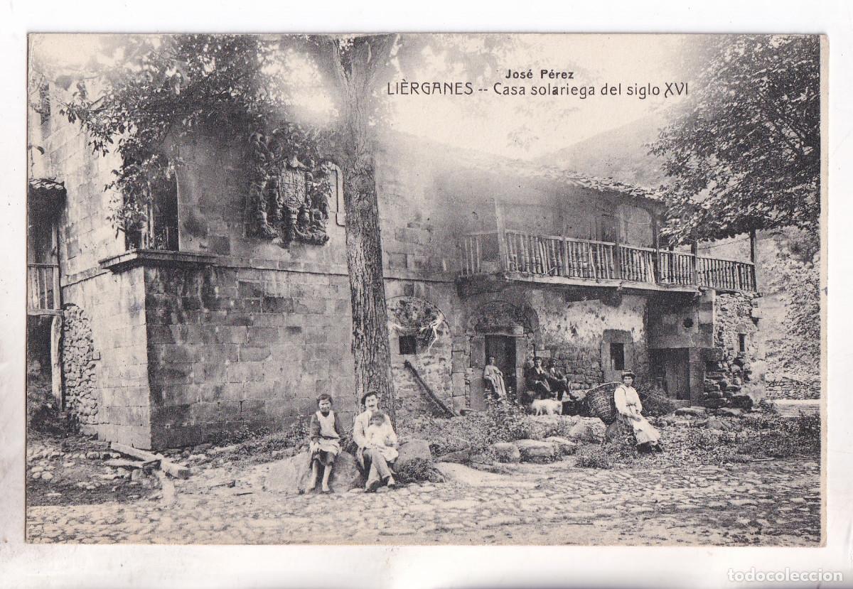 Postales: POSTAL. LI&Eacute;RGANES. CASA SOLARIEGA DEL SIGLO XVI. CANTABRIA. JOS&Eacute; P&Eacute;REZ. 1915