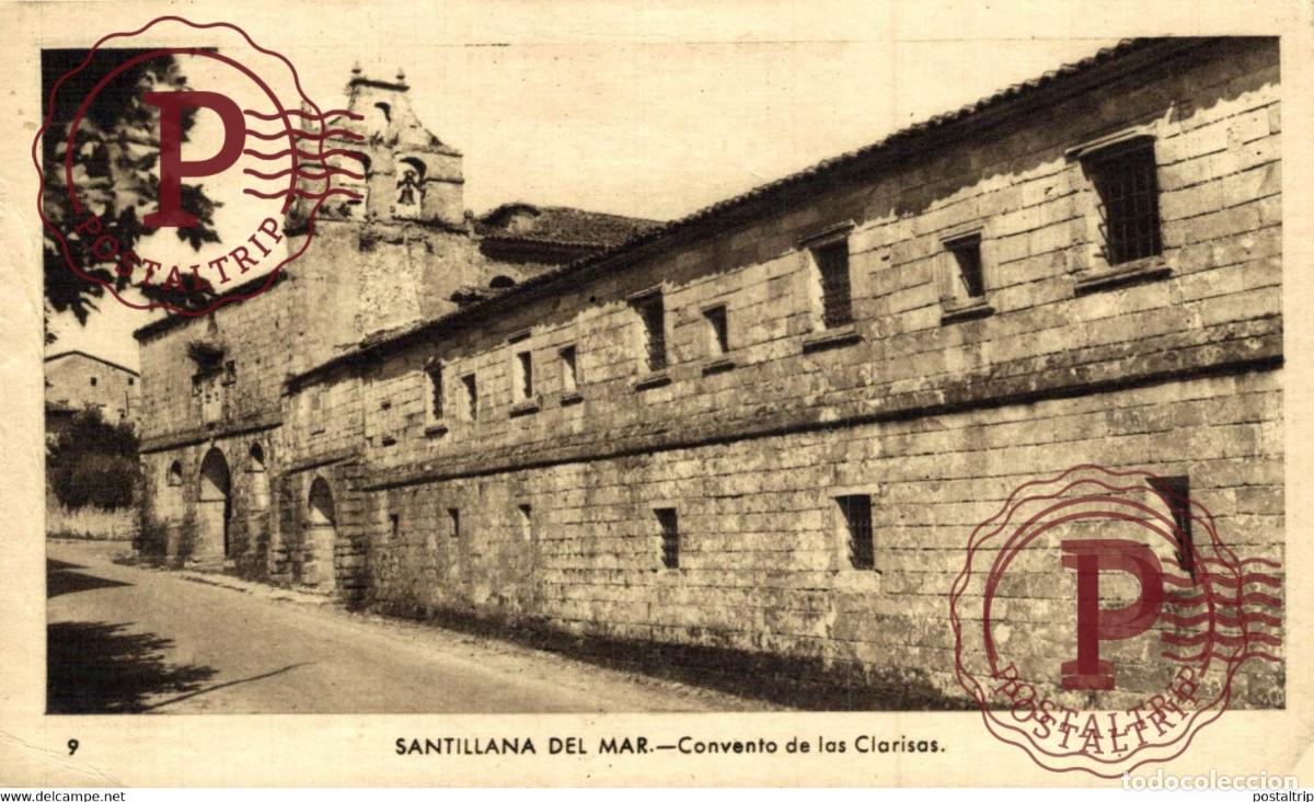 Postales: CANTABRIA. SANTILLANA DEL MAR. CONVENTO DE LAS CLARISAS.