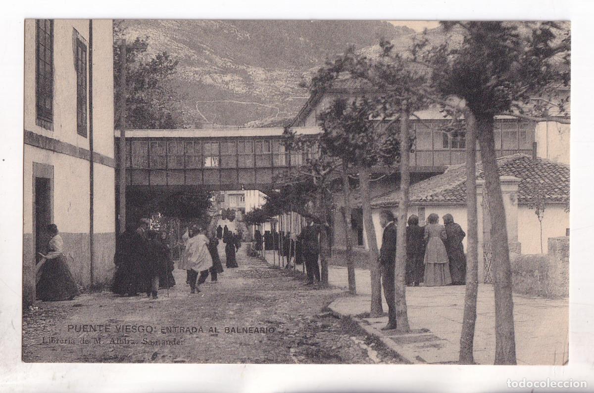 Postales: POSTAL. PUENTE VIESGO. ENTRADA AL BALNEARIO. CANTABRIA