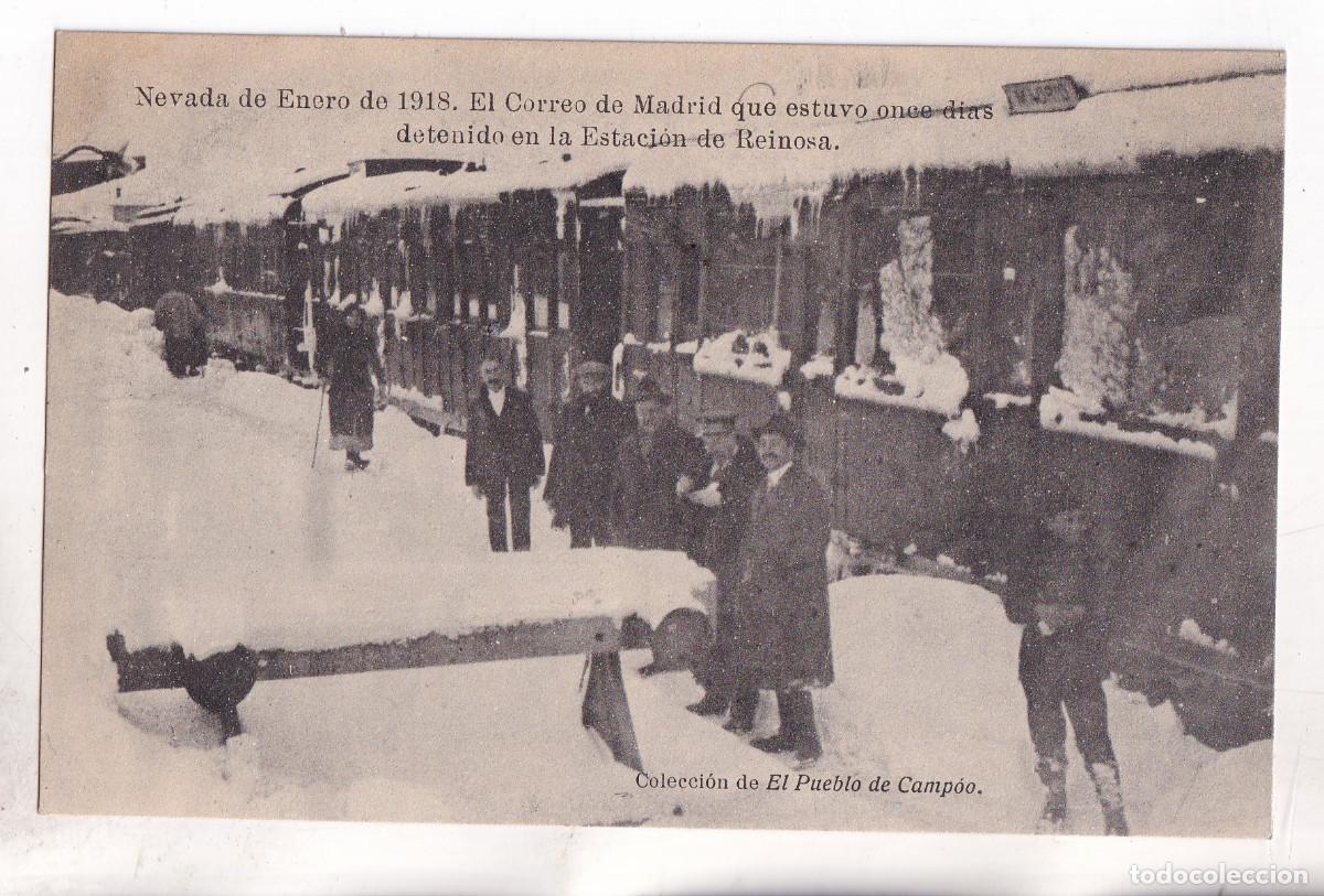 Postales: POSTAL. NEVADA DE ENERO DE 1918. EL CORREO DE MADRID DETENIDO 11 D&Iacute;AS EN REINOSA. CANTABRIA