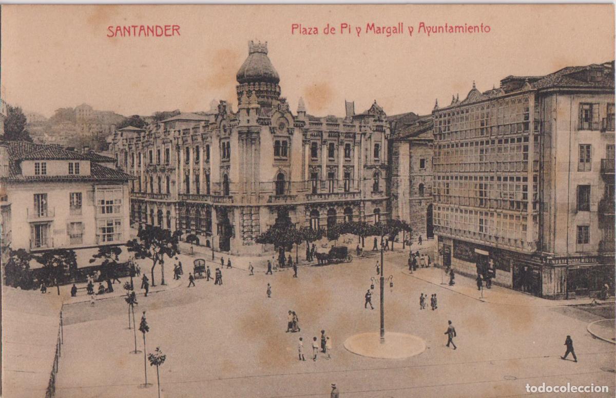 Postales: SANTANDER, PLAZA DE PI Y MARGALL Y AYUNTAMIENTO - F.CABRILLO - S/C
