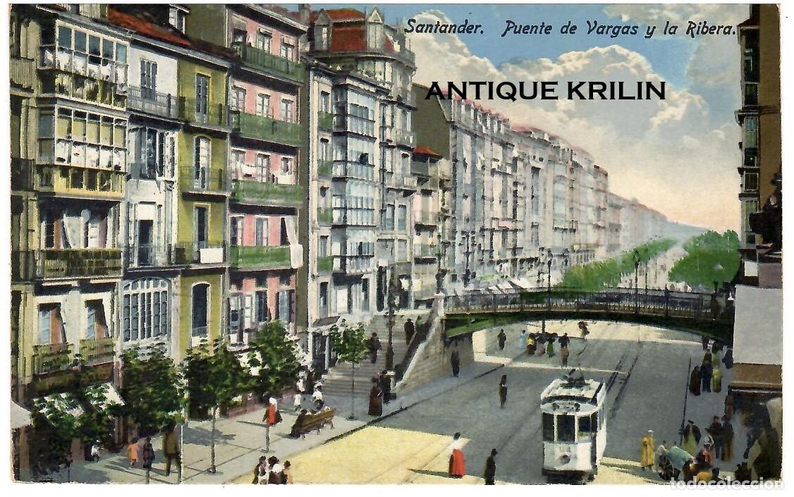 Postais: SANTANDER / PUENTE DE VARGAS Y LA RIBERA / EDICION CASA FUERTES / SIN FRANQUEAR PERO ESCRITA