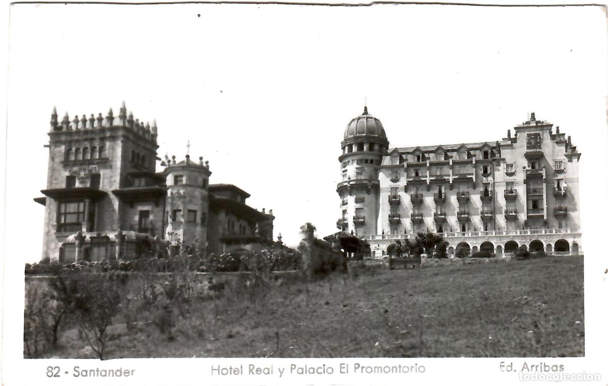 Postales: POSTAL, SANTANDER, HOTEL REAL Y PALACIO EL PROMONTORIO, ED. ARRIBAS 82, SIN CIRCULAR