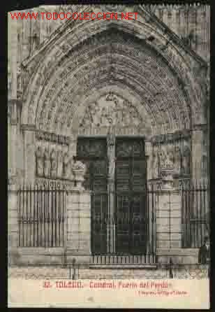 Postales: 32 TOLEDO: CATEDRAL, PUERTA DEL PERDON - Foto 1