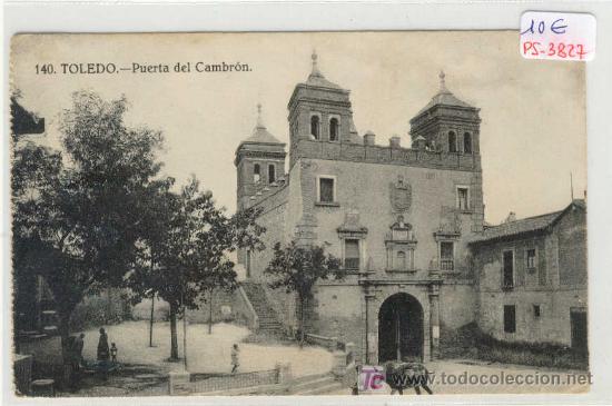 Postales: (PS-3827)POSTAL DE TOLEDO-PUERTA DEL CAMBRON