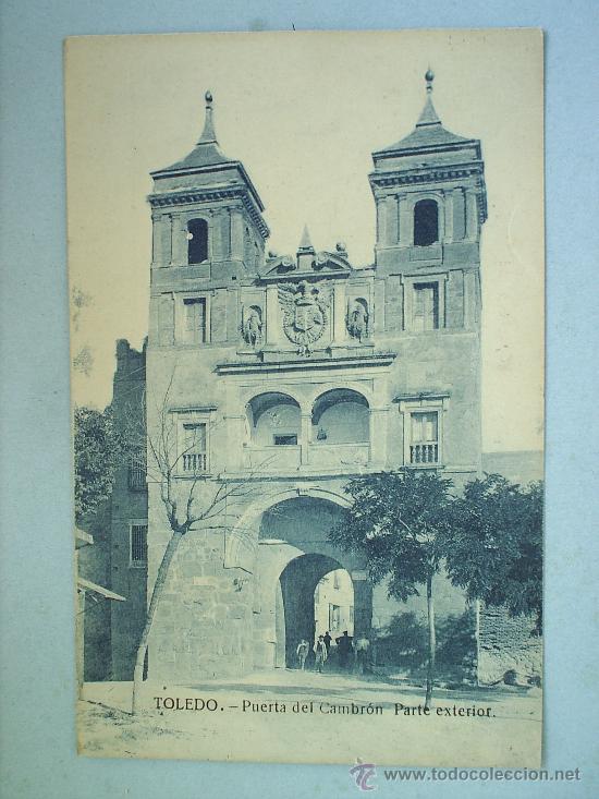 Postales: TOLEDO-PUERTA DELCAMBRON,PARTE EXTERIOS-SI CIRCULAR