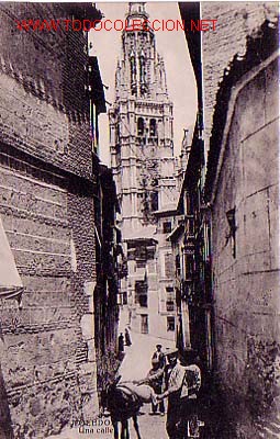 Postales: TARJETA POSTAL DE TOLEDO.-UNA CALLE-.