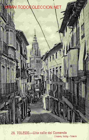 Postales: TOLEDO, UNA CALLE DEL COMERCIO - Foto 1