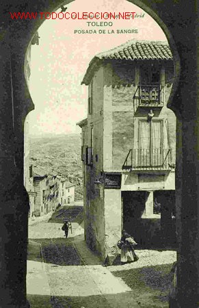 Postales: TOLEDO, POSADA DE LA SANGRE - Foto 1
