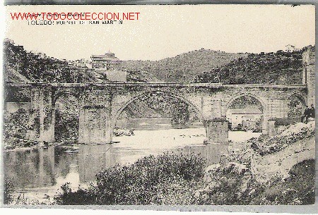 Postales: TOLEDO.PUENTE DE SAN MARTIN