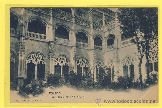 Postales: POSTAL-TOLEDO 135-HAUSER Y MENET-TOLEDO -SAN JUAN DE LOS REYES- P 685
