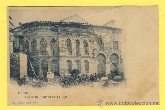 Postales: POSTAL-TOLEDO  718-HAUSER Y MENET-TOLEDO -ABSIDE DEL CRISTO DE LA LUZ - P 681
