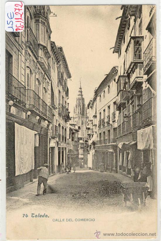 Postales: (PS-11272)POSTAL DE TOLEDO-CALLE DEL COMERCIO