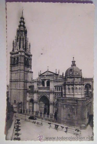 Postais: TOLEDO- LA CATEDRAL.BLANCO YNEGRO. SIN CIRCULAR...  ENVIO GRATIS&iexcl;&iexcl;&iexcl;