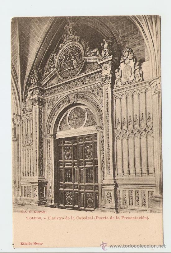 Postcards: Toledo - Claustro de la Catedral - Puerta de la Presentaci&oacute;n