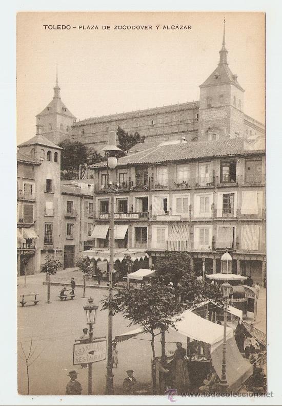 Cartes Postales: TOLEDO - PLAZA DE ZOCODOVER Y ALC&Aacute;ZAR